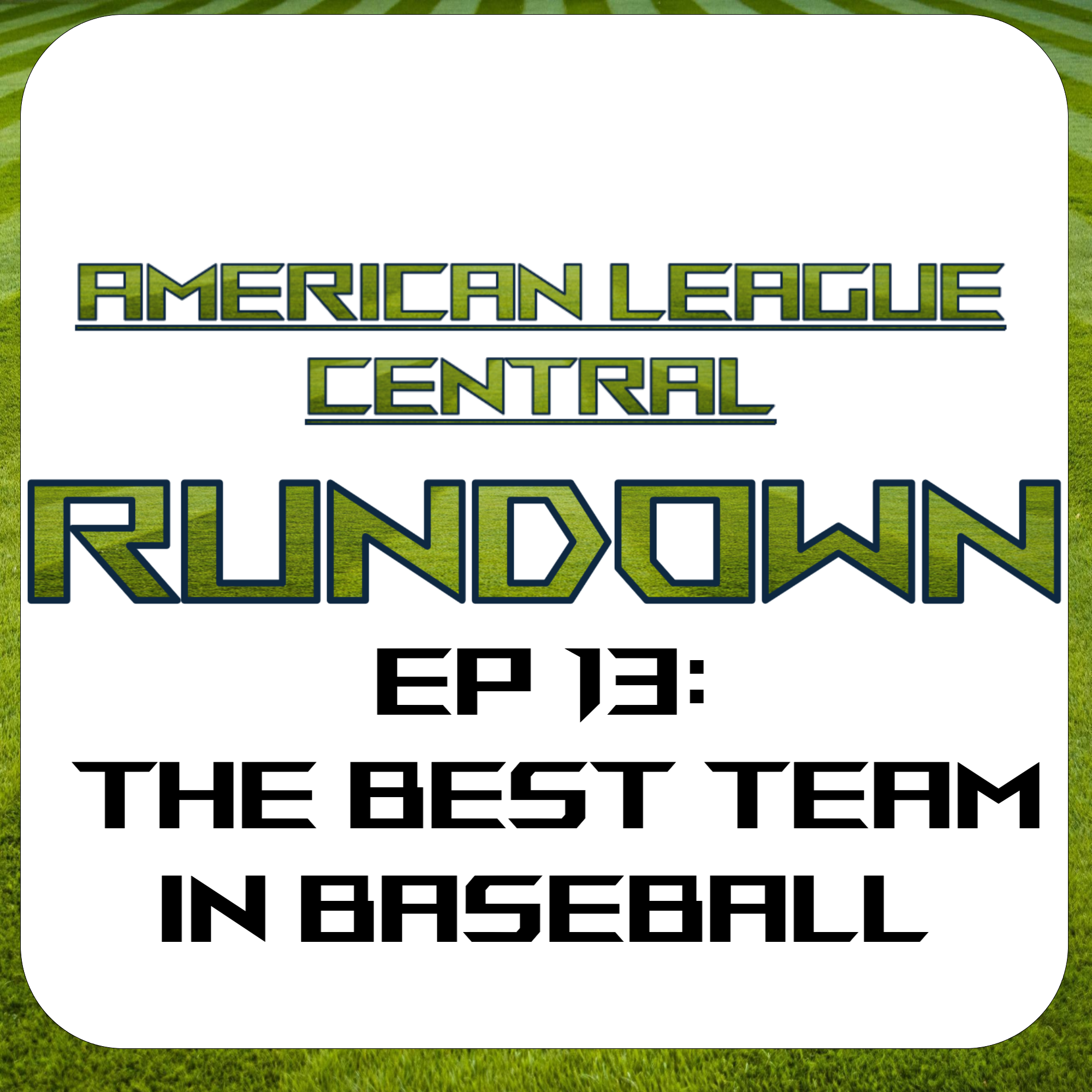 The AL Central Rundown