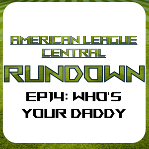 EP14: Who's Your Daddy?