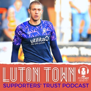 Luton Town Supporters’ Trust Podcast Bonus Episode: Ethan Horvath