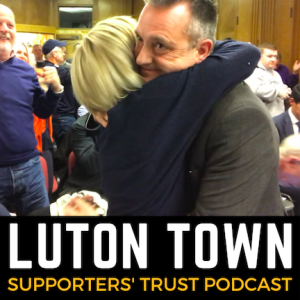 Luton Town Supporters' Trust podcast - Newlands Park instant reaction special