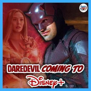 New DAREDEVIL Series Coming to Disney+! | The Comics Pals Episode 291
