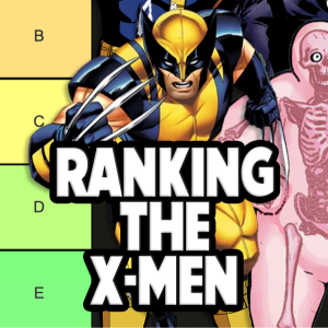 RANKING THE X-MEN! | The Comics Pals Episode 398