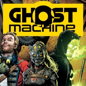 GHOST MACHINE Launches a New Comics Universe | Pals Pulls