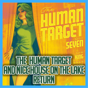 The Human Target and Nice House on The Lake Return | Pals Pulls 09/30/2022
