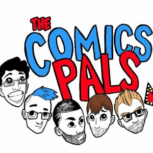 Injustice 2 Battle Royale and a Week of DC | The Comics Pals Podcast Episode 30