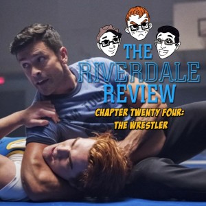 Chapter 24: The Wrestler (S2E11) | The Riverdale Review