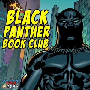 Black Panther: A Nation Under Our Feet | The Comics Pals Book Club