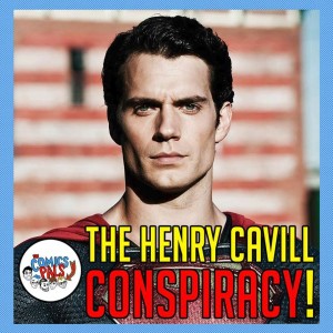 Henry Cavill OUT as Superman? | The Comics Pals Episode 99