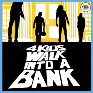 4 Kids Walk Into A Bank | The Comics Pals Bookclub