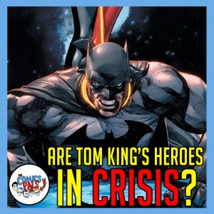 Fearscape #2 and Heroes in Crisis #2 Reviews | The Comics Pals Episode 106