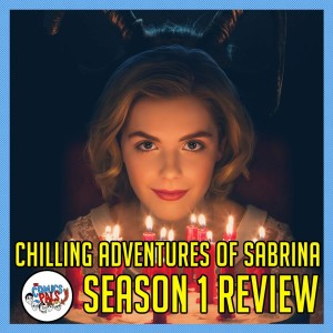 The Chilling Adventures of Sabrina Season 1 Review (feat. The Nerd League)