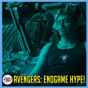 Avengers: Endgame Trailer FINALLY Drops | The Comics Pals Episode 111