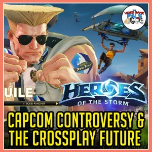 Capcom Controversy & Epic's Crossplay Future | The Video Game Pals Episode 85