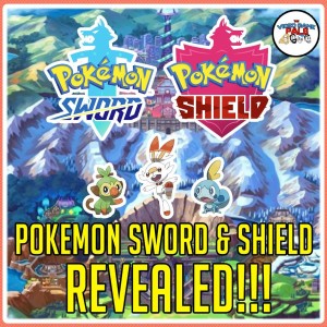 Pokemon Sword & Shield Revealed! | The Video Game Pals Episode 96