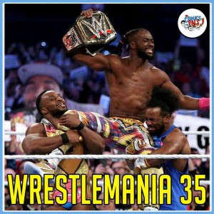 WWE Wrestlemania 35 Review | The Comics Pals Wrestling Special