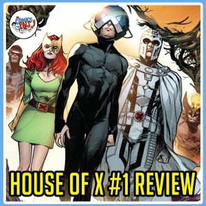 House Of X #1 Review | The Comics Pals Episode 144 Addendum