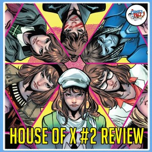 House of X #2 Review | The Comics Pals Episode 146