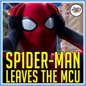 Spider-Man GONE From the MCU! | The Comics Pals Episode 148