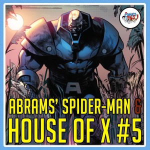 Spider-Man #1 & House of X #5 Reviews! | The Comics Pals Episode 152