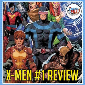 Kevin Feige In Charge of Marvel Comics & X-Men #1 Review | The Comics Pals Episode 156