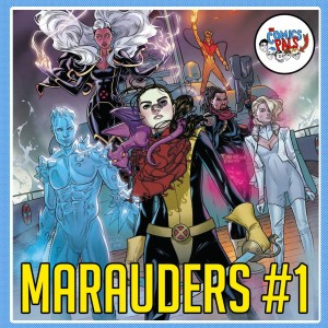 Marauders #1 Review - The Comics Pals Episode 157