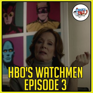 HBO's Watchmen Episode Three - We Watched Watchmen