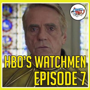 HBO's Watchmen Episode Seven - We Watched Watchmen