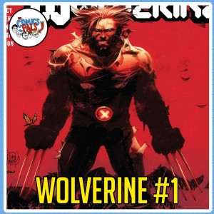 DiDio Out As Publisher & Wolverine #1 Review | Episode 174