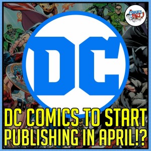 DC's Plans to Publish New Comics Revealed! | The Comics Pals Episode 182