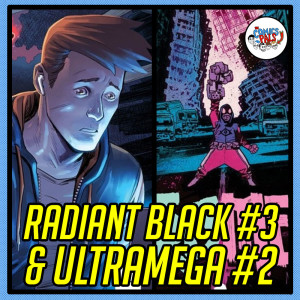 Radiant Black #3 & Ultramega #2 Review & Reactions