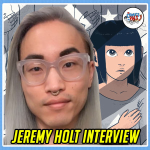 Jeremy Holt Interview | The Comics Pals Episode 242