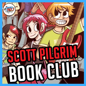 Scott Pilgrim Books 1 & 2 Review & Reactions | The Comics Pals Book Club