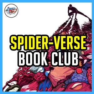 Spider-Verse (Comic) Review & Reactions | The Comics Pals Book Club