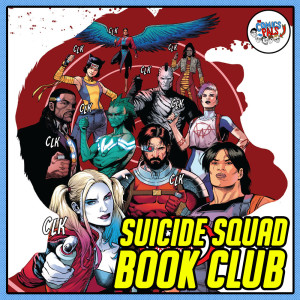 Suicide Squad (2019) Review & Reactions! | The Comics Pals Book Club