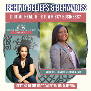 Episode 42: Digital Health: Is it a Risky Business with Dr. Erkeda DeRouen