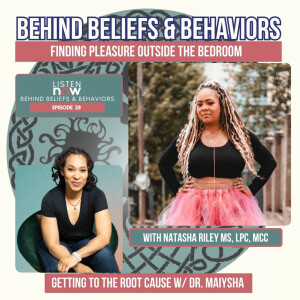 Episode 28: Finding pleasure outside the bedroom with Natasha Riley MS, LPC, MCC