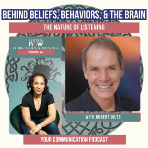 Episode 46: The Nature of Listening with Robert Dilts