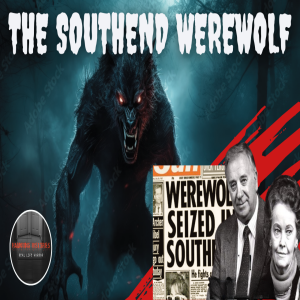 A REAL Werewolf? The Most Compelling Case Ever Recorded