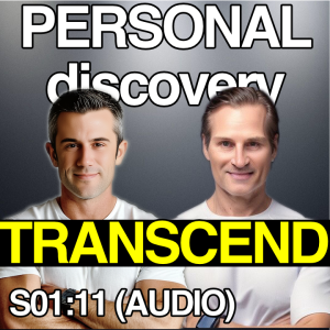 🎧TRANSCEND: Personal Journey Within | (AUDIO) Masters of Wellness PODCAST 011
