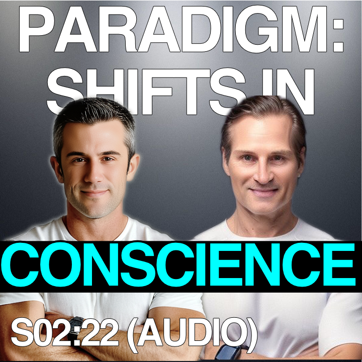 🎧PARADIGM: Shifts in Conscience | (AUDIO) Masters of Wellness PODCAST 022