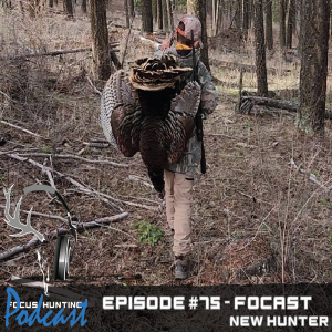 Episode #75 Focast - New Hunter