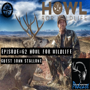 Episode #62 Howl For Wildlife with John Stallone