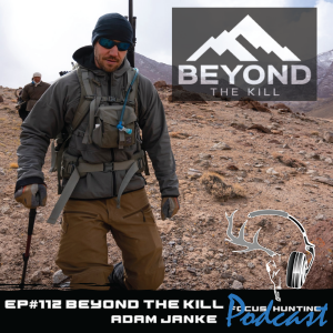 Episode #112 Beyond the Kill with Adam Yanke