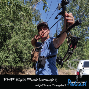 Episode #115 Push Through it with Dave Campbell