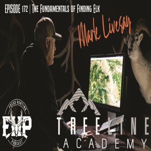 Episode #172 The Fundamentals of Finding Elk with Mark Livesay