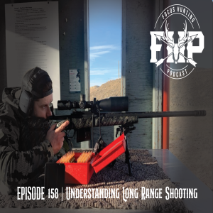 Episode #158 Understanding Long Range Shooting