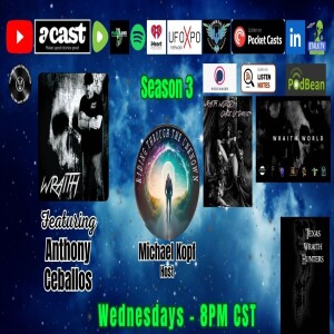 RTTU S3E16 with special guest Anthony Ceballos aka The Wraith