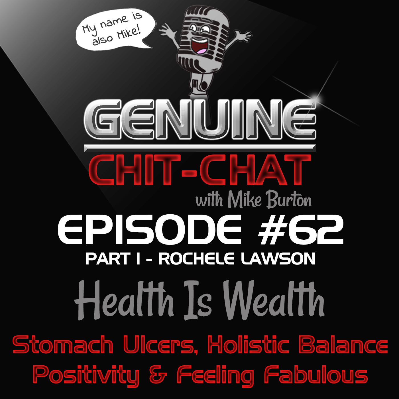 #62 Pt 1 – Health Is Wealth: Stomach Ulcers, Holistic Balance, Positivity & Feeling Fabulous With Rochele Lawson