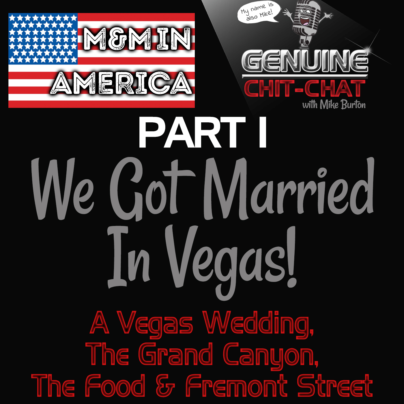 We Got Married In Vegas: A Month In America Part 1 – A Vegas Wedding, The Grand Canyon, The Food & Fremont Street!