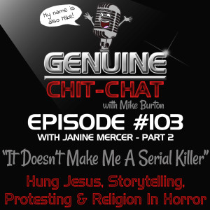 #103 Pt 2 – “It Doesn’t Make Me A Serial Killer”: Hung Jesus, Storytelling, Protesting & Religion In Horror With Janine Mercer